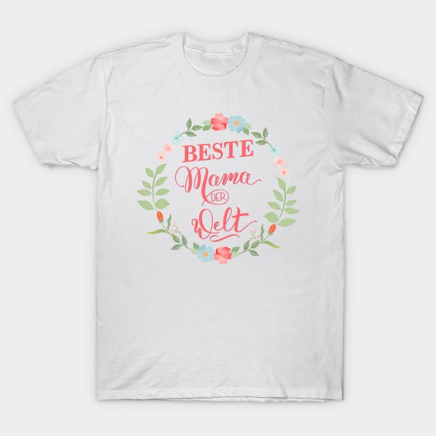 Beste Mama T-Shirt by CalliLetters